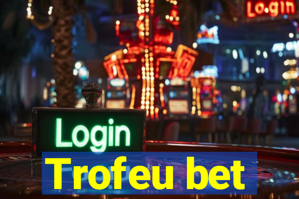 Trofeu bet