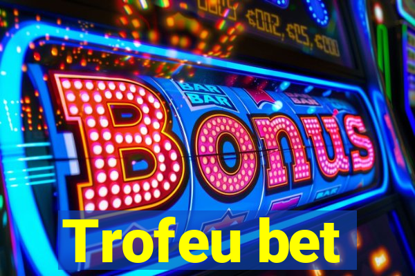 Trofeu bet