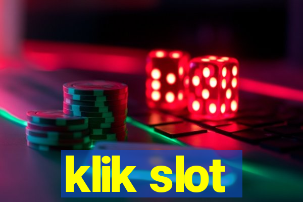 klik slot