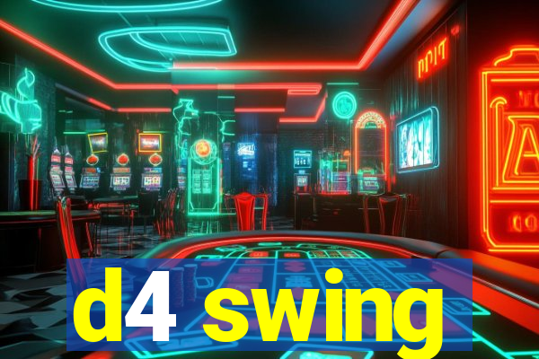 d4 swing