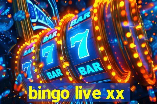 bingo live xx