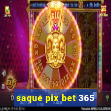 saque pix bet 365