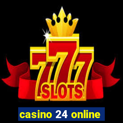 casino 24 online