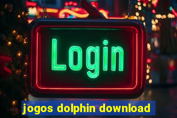 jogos dolphin download