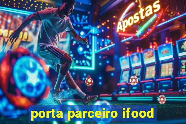 porta parceiro ifood