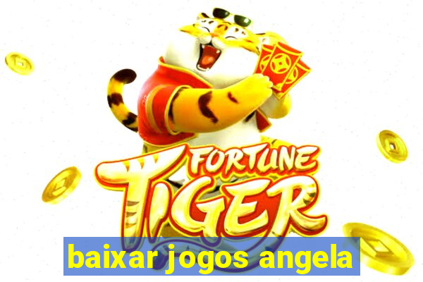 baixar jogos angela