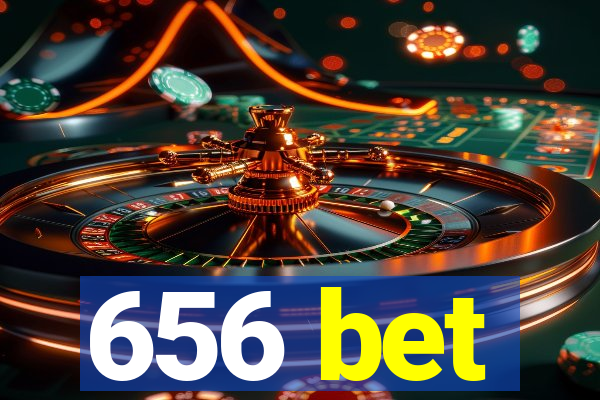 656 bet