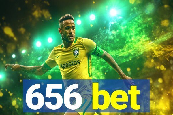 656 bet