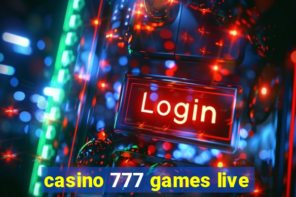 casino 777 games live