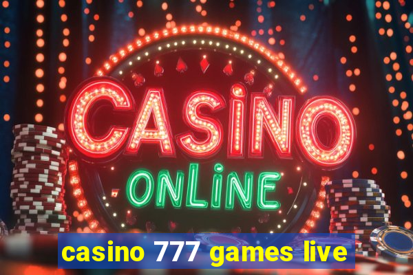 casino 777 games live