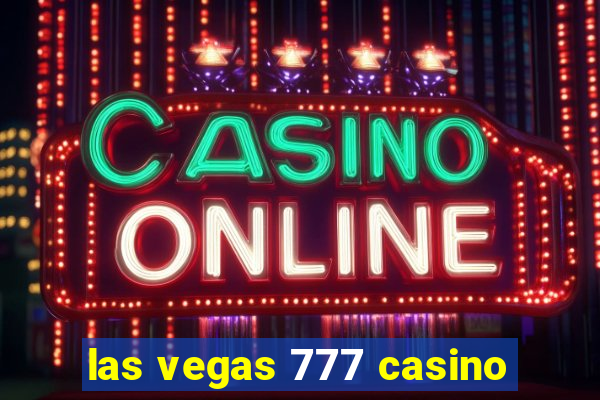 las vegas 777 casino