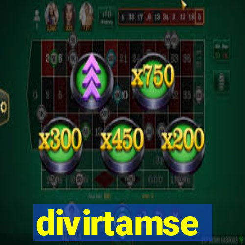 divirtamse