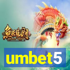 umbet5