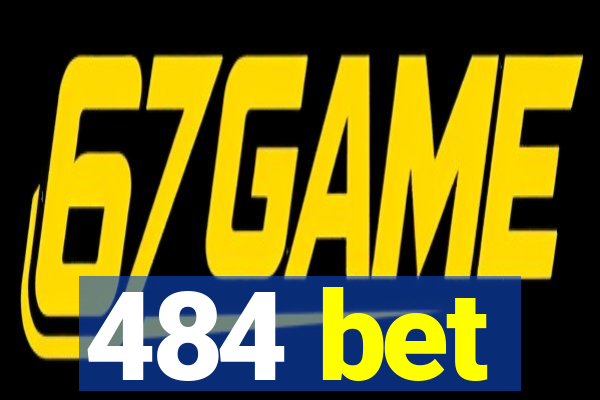 484 bet