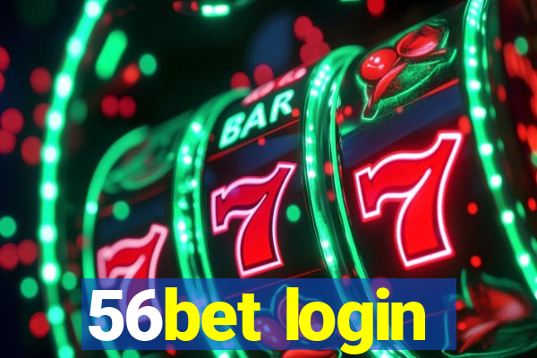 56bet login