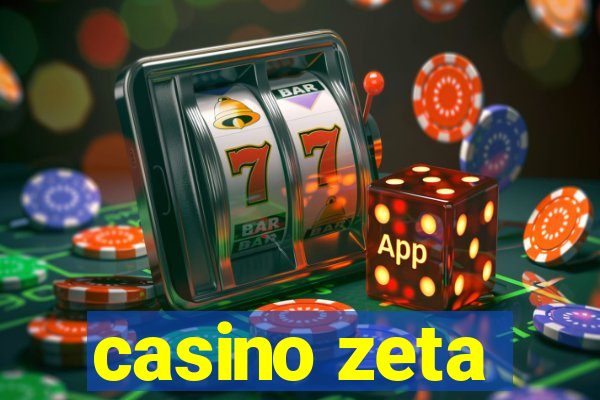 casino zeta