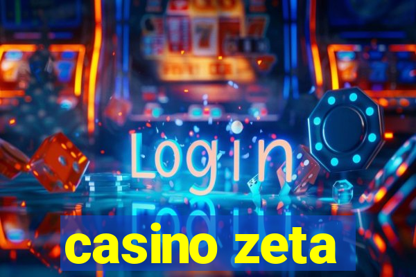 casino zeta