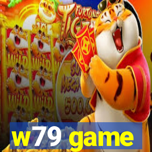 w79 game