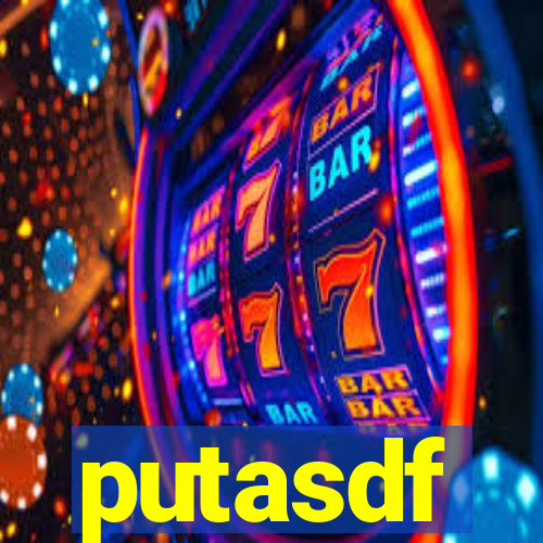 putasdf