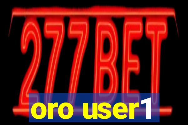 oro user1