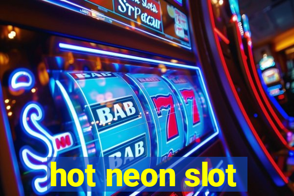 hot neon slot