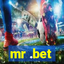 mr .bet