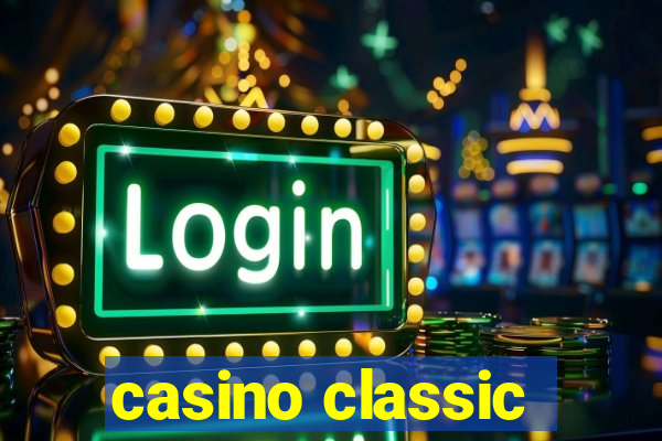 casino classic