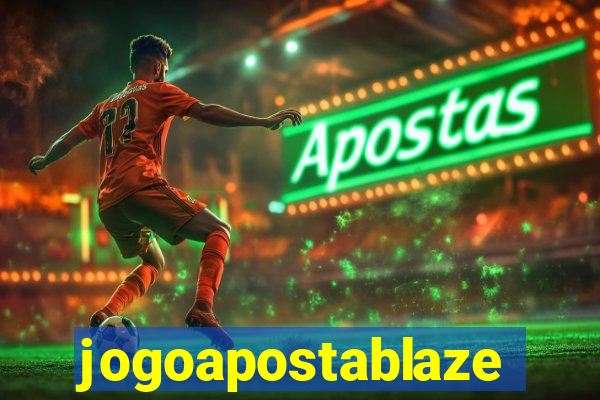 jogoapostablaze