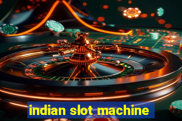 indian slot machine