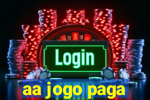 aa jogo paga