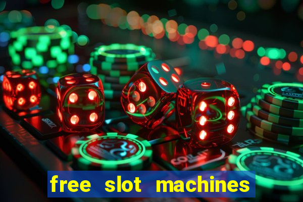 free slot machines with no downloads