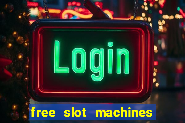 free slot machines with no downloads