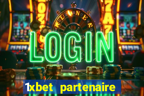 1xbet partenaire apk download