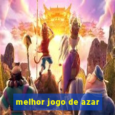 melhor jogo de azar