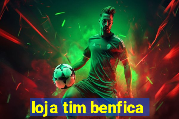 loja tim benfica