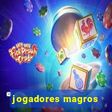 jogadores magros