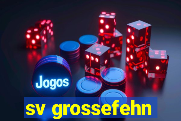 sv grossefehn