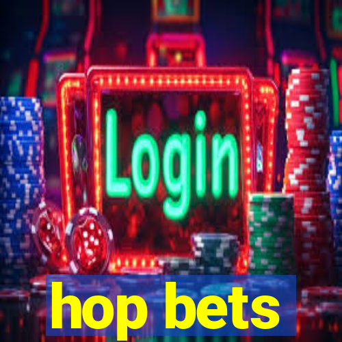 hop bets