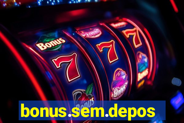 bonus.sem.deposito