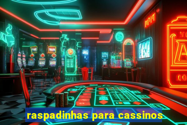 raspadinhas para cassinos