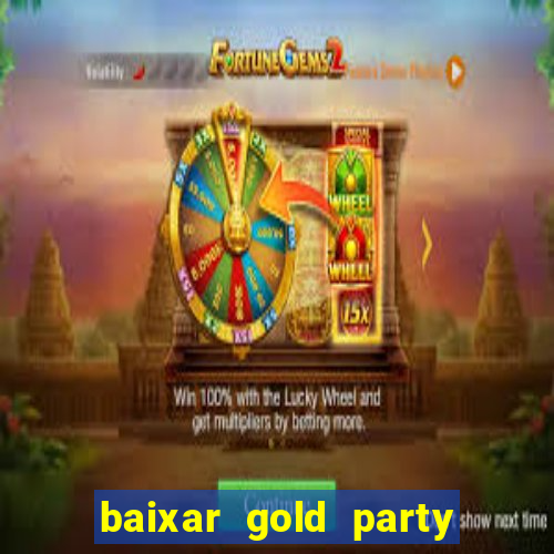 baixar gold party - slots