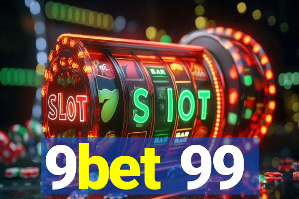 9bet 99