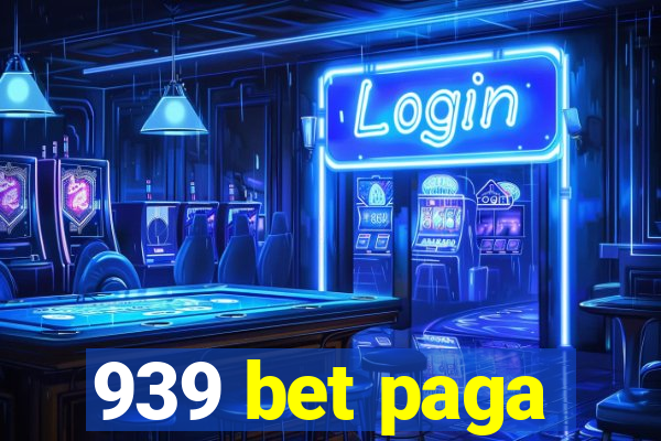 939 bet paga