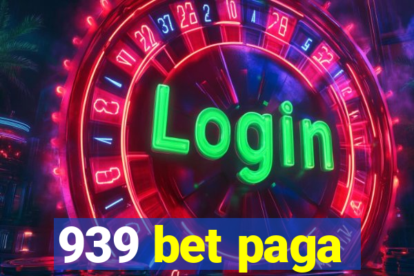 939 bet paga