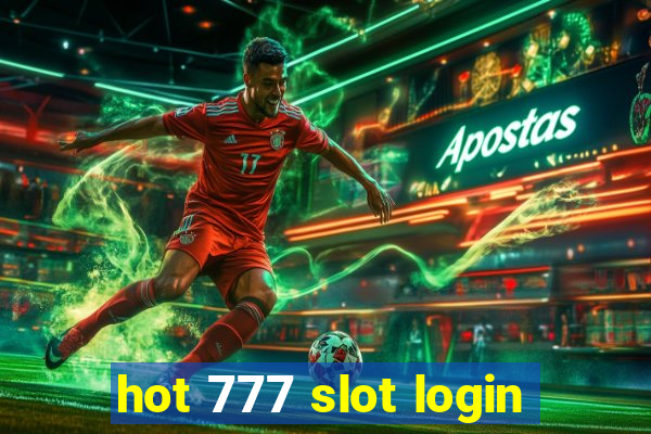 hot 777 slot login