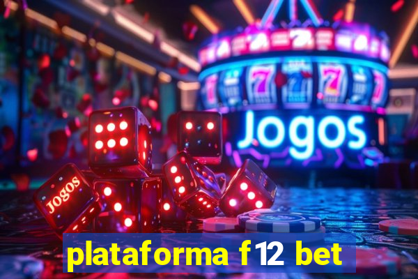 plataforma f12 bet