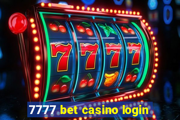 7777 bet casino login