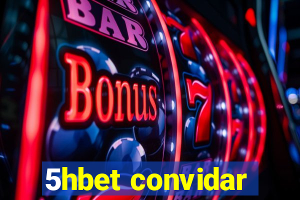 5hbet convidar