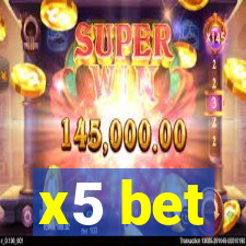 x5 bet