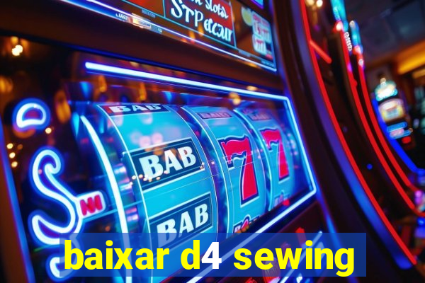 baixar d4 sewing